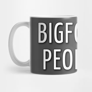 Bigfoot Yes, People No Mug